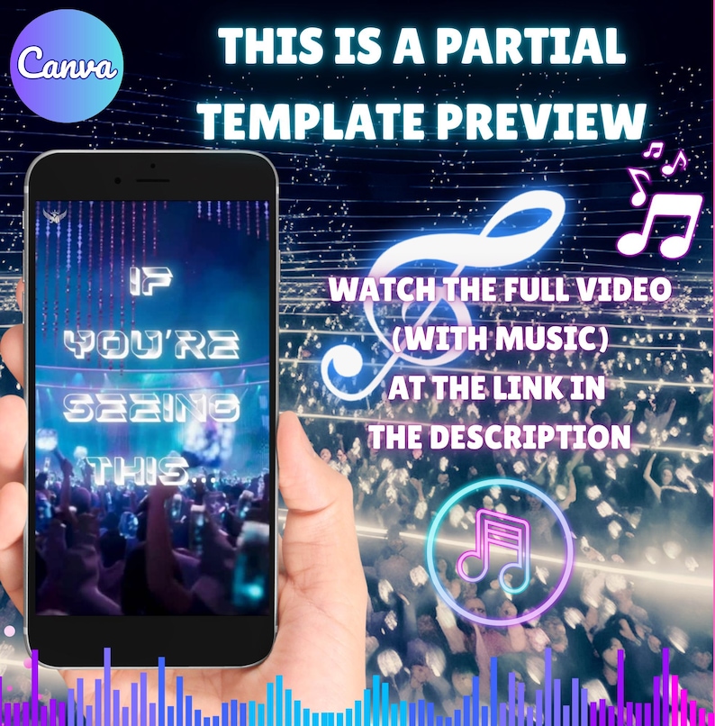 Peut inclure: Un smartphone affiche une sc&egrave;ne de concert avec le texte "IF YOU'RE SEEING THIS". L'image comprend des notes de musique et le texte "WATCH THE FULL VIDEO (WITH MUSIC) AT THE LINK IN THE DESCRIPTION". Le logo Canva est en haut &agrave; gauche.
