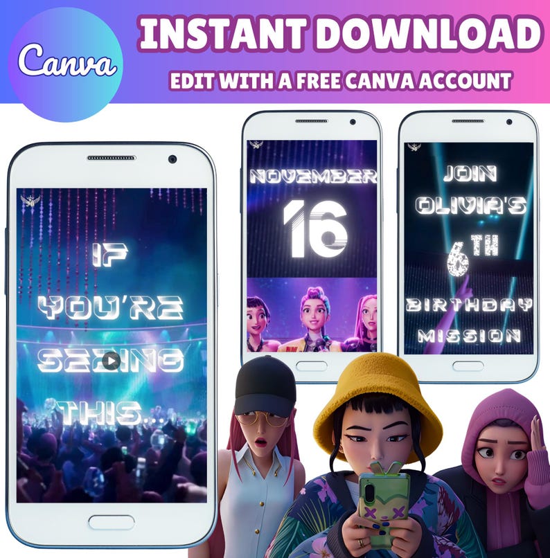 Peut inclure: Trois smartphones affichant des invitations num&eacute;riques. Le premier t&eacute;l&eacute;phone indique "IF YOU'RE SEEING THIS." Le deuxi&egrave;me t&eacute;l&eacute;phone affiche "NOVEMBER 16." Le troisi&egrave;me t&eacute;l&eacute;phone dit "JOIN OLIVIA'S 6TH BIRTHDAY MISSION." L'image comprend le logo Canva et le texte "INSTANT DOWNLOAD."
