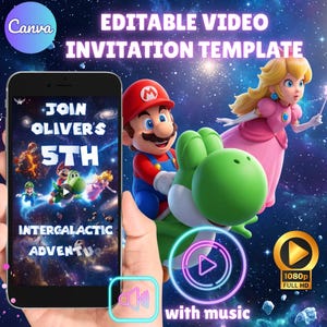 May include: An editable video invitation template featuring Mario, Princess Peach, and Yoshi. The phone screen displays "Join Oliver's 5th Intergalactic Adventure." The design includes a play button, a speaker icon, and the text "with music" and "1080p Full HD."