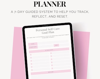 May include: A digital tablet showing a "Personal Self Care Goal Plan" in pink and white. The tablet is set against a light pink background. The text at the top reads "THE SELF RESET PLANNER" and "A 7-DAY GUIDED SYSTEM TO HELP YOU TRACK, REFLECT, AND RESET."