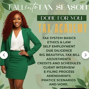 May include: An advertisement for a tax academy features a woman in a green suit. The text includes "Fall into Tax Season," "Done for You," and "Tax Academy." Topics covered include tax system basics, ethics, self-employment, and more.