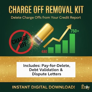 Puede incluir: Gráfico de descarga digital con el texto "CHARGE OFF REMOVAL KIT" y "Delete Charge Offs from Your Credit Report". Incluye un gráfico de una goma de borrar que elimina un símbolo de "CHARGE OFF", un gráfico ascendente y el texto "Includes: Pay-for-Delete, Debt Validation & Dispute Letters."