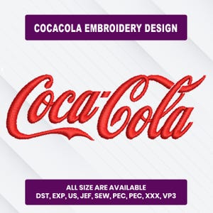 May include: Red Coca-Cola embroidery design. The Coca-Cola logo is displayed in a classic script font. The text "COCACOLA EMBROIDERY DESIGN" is above the logo. The text "ALL SIZE ARE AVAILABLE" is below the logo.