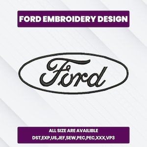 May include: Black embroidered Ford logo design. The oval logo is centered on a white background. The text "FORD EMBROIDERY DESIGN" is in a purple rectangle above the logo. Below the logo, in a purple rectangle, is the text "ALL SIZE ARE AVAILIBLE".