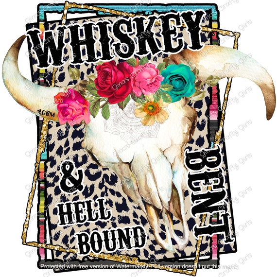 Whiskey Bent and Hell Bound Skull Southwestern Ready To Press | Etsy