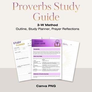 May include: A study guide titled "Proverbs Study Guide" with the 3-W Method. The guide includes an outline, study planner, and prayer reflections. The design features a purple and white color scheme with the text "Canva PNG" at the bottom.