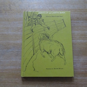 Johnny-Up and Johnny-Down by Mabel Leigh Hunt HC 1962 Book