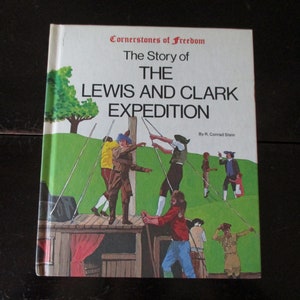 The Story of The Lewis And Clark Expedition HC Book 1978