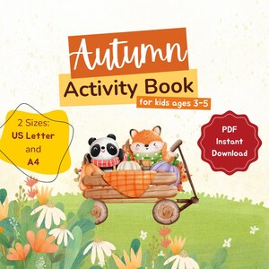 Könnte beinhalten: Ein Cover für ein Herbst-Aktivitätsbuch mit dem Titel "Autumn Activity Book" und dem Text "for kids ages 3-5." Das Bild zeigt einen Panda und einen Fuchs in einem Wagen mit Kürbissen. Enthält "2 Sizes: US Letter and A4."