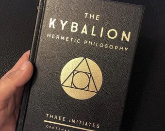 Il Kybalion: Edizione del Centenario - Saggezza senza tempo della filosofia ermetica