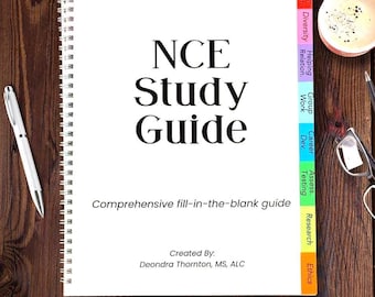 Könnte beinhalten: Ein weißes, spiralgebundenes NCE-Studienhandbuch mit schwarzem Text, der NCE Study Guide, Comprehensive fill-in-the-blank guide und Created By: Deondra Thornton, MS, ALC lautet. Das Buch verfügt über farbige Seitenregister mit den Beschriftungen Human Growth, Diversity, Helping Relation, Group Work, Career Dev, Assess Testing, Research und Ethics.