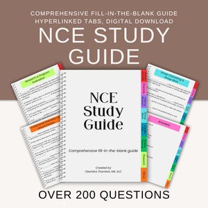 May include: A digital NCE Study Guide with a spiral-bound cover, featuring fill-in-the-blank sections, color-coded hyperlinked tabs for various topics, and the text NCE Study Guide, Comprehensive fill-in-the-blank guide, Created by: Deondra Thornton, MS, ALC.