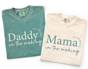Comfort Colors® Mama & Daddy In The Making Shirt, IUI Strong Fertility Shirt, IVF Journey Gift, Pregnancy Announcement, Future Parents Tee