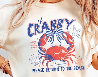 Comfort Colors® If Crabby Please Return To The Beach Shirt, Funny Summer Graphic Tee,Trendy Spring Break Shirt,Coastal Nautical Vacation Top