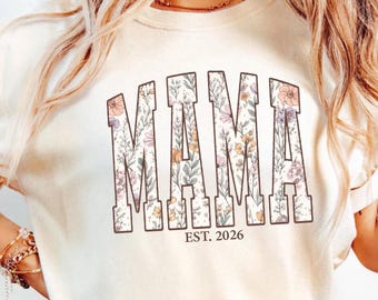 Comfort Colors® Custom Mama Floral Wildflower EST 2026 Shirt,Personalized Flower Mama Shirt,Retro Wildflower Mom ,Mothers Day Gift for Mom