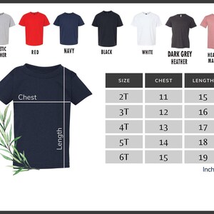 May include: A navy blue toddler t-shirt with a chest and length measurement guide. The guide shows sizes 2T to 6T, with chest measurements from 11 to 15 inches and lengths from 15 to 19 inches. Color options include red, black, white, and heather mauve.