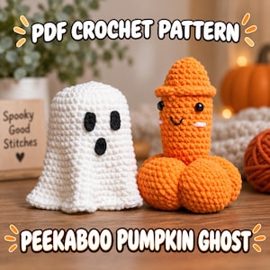 May include: A white crocheted ghost figure with black eyes and a mouth, positioned next to an orange crocheted pumpkin figure with a smiling face. The text PDF CROCHET PATTERN and PEEKABOO PUMPKIN GHOST are displayed in white with a dark outline.