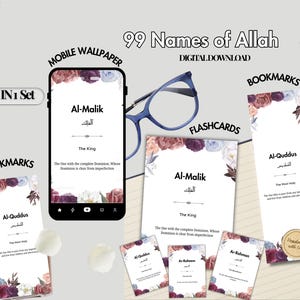 May include: A digital download set featuring 99 Names of Allah. Includes a mobile wallpaper, flashcards, and bookmarks. The flashcards and bookmarks have floral borders and Arabic text. The mobile wallpaper displays "Al-Malik" in Arabic and English.