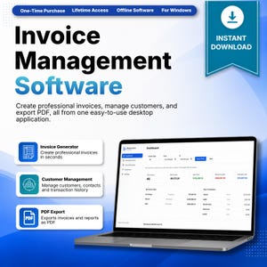 May include: Invoice Management Software for Windows featuring a dashboard display on a laptop. The interface includes an invoice generator, customer management tools, and PDF export capabilities. Text includes One-Time Purchase, Lifetime Access, and Instant Download.
