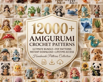 12000+ Amigurumi Crochet Patterns Bundle PDF | Cute Animal Crochet Patterns | Beginner Friendly Plushie Patterns | Instant Download