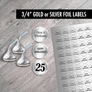 Set of 108 - Celebrating 25, any year, Gold or Silver Foil Anniversary Labels for Hershey&#39;s Kisses. Wedding Anniversary Party Favors