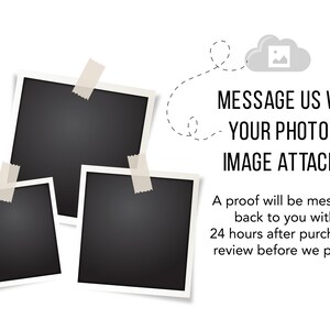 K&ouml;nnte beinhalten: Drei schwarze quadratische Fotorahmen mit wei&szlig;en R&auml;ndern sind auf einem wei&szlig;en Hintergrund befestigt. Der Text "MESSAGE US WITH YOUR PHOTO OR IMAGE ATTACHED" wird zusammen mit einem Wolkensymbol angezeigt. Zus&auml;tzlicher Text besagt, dass ein Proof innerhalb von 24 Stunden zur&uuml;ckgeschickt wird.