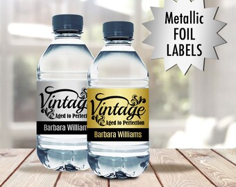 We Print Vintage Aged to Perfection Gold or Silver Metallic Foil Birthday Water Bottle Labels - 2 x 8 Bottle Stickers Favors - Set of 10