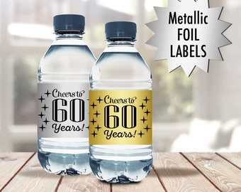 We Print Cheers to 60, 70, 80 any age, Gold or Silver Metallic Foil Birthday Water Bottle Labels - 2 x 8 Water Bottle Stickers - Set of 10