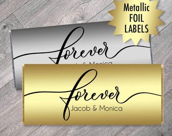 Forever Personalized Silver or Gold Metallic Foil Labels for Chocolate - Wedding Candy Bar Stickers - Wedding Metallic Foil Stickers