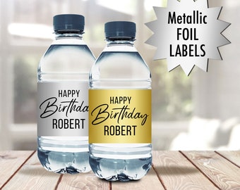 We Print Birthday Script Gold or Silver Metallic Foil Birthday Water Bottle Labels - 2 x 8 Bottle Stickers - Birthday Favors - Set of 10