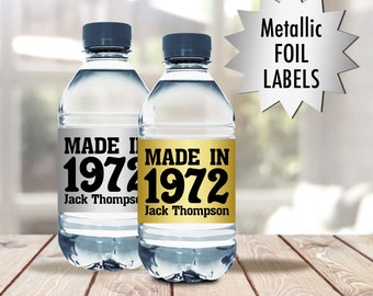 We Print Made in 1972, any year, Gold or Silver Metallic Foil Birthday Water Bottle Labels - 2 x 8 Bottle Stickers - Set of 10
