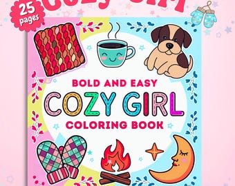 Cozy Girl Coloring Pages | 25 Bold & Easy Printable Designs | Relaxing Fun for all Ages
