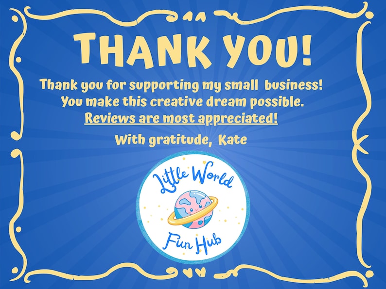 May include: A blue background with a decorative yellow border. The words "THANK YOU!" are in large yellow letters. The text expresses gratitude for supporting a small business and includes the business's logo.