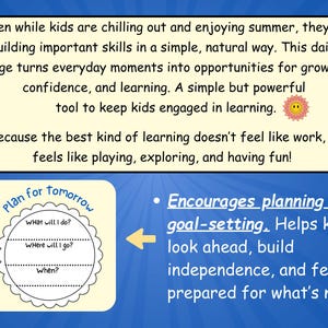 May include: A blue background with text about children's learning. A yellow box contains text about building skills. A small, circular planner with prompts: "What will I do?", "Where will I go?", and "When?" is also shown.