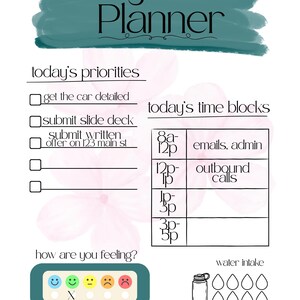 May include: A white daily planner page with teal watercolor accents. The planner includes sections for today's priorities, time blocks, a mood tracker, and water intake. Text includes "Daily Planner" and "today's priorities".
