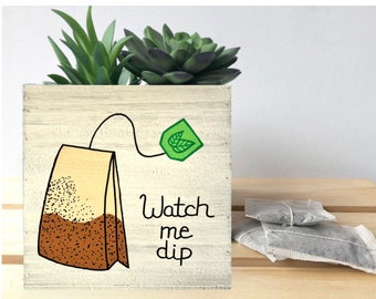 Tea Lover Gift, Custom Tea Bag Holder, Tea Decor, Cute Rustic Kitchen Decor, Gift for Tea Lovers, Cute Gifts, Tea Succulent Planter, Tea Box