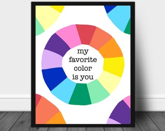 My Favorite Color is You Print 8x10, Gift for Engagement, Anniversary, Wedding, Birthday, Pride, LGBT