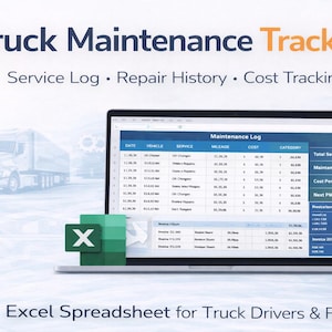 May include: A laptop displays a truck maintenance log in an Excel spreadsheet. The screen shows data including service, mileage, and cost. The text "Truck Maintenance Tracker" is at the top, with "Service Log, Repair History, Cost Tracking" below.