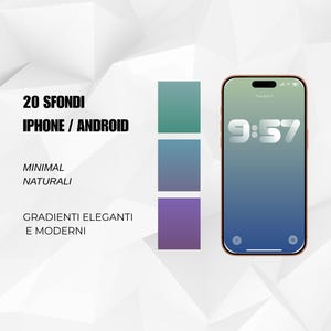 Può includere: Uno smartphone con uno sfondo sfumato, che mostra l'ora 9:57. L'immagine include tre campioni di colore e il testo "20 SFONDI IPHONE / ANDROID, MINIMAL NATURALI, GRADIENTI ELEGANTI E MODERNI."
