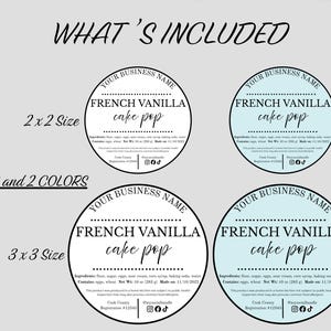 May include: A light gray image with four circular labels for "French Vanilla Cake Pops." The labels are in two sizes and two colors, with text that reads "What's Included," "Your Business Name," and ingredient information.