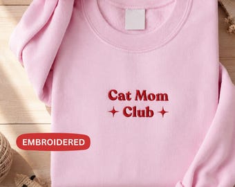 Felpa ricamata "Cat Mom" - Regalo ricamato per amanti dei gatti, ideale per chi ama i gatti.