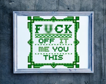 F*ck Off-It-You-Me-This subversive cross stitch pattern