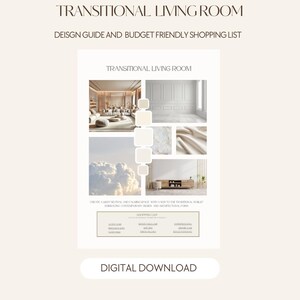 以下が含まれることがあります： 「Transitional Living Room」というタイトルのデジタルダウンロード。デザインガイドとショッピングリスト付き。画像には、インテリアデザイン要素、カラースウォッチ、テキスト「Digital Download」が掲載されています。
