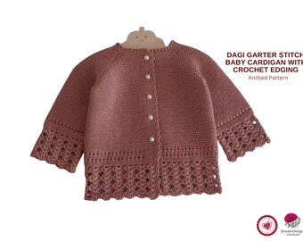 Dagi Garter Stitch Baby Cardigan Knitting Pattern – Crochet Edging Baby Sweater PDF – Top Down Baby Cardigan – Easy Knit Baby Clothes