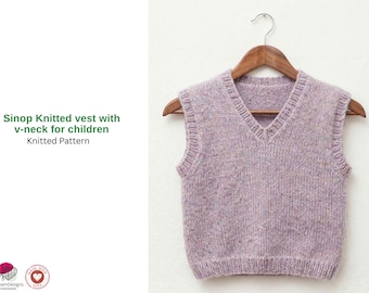 Sinop Kids Knitted Vest Pattern PDF – V Neck Child Sweater Vest – Baby Knit Top Pattern – Children Knitwear PDF – Easy Classic Vest Gift