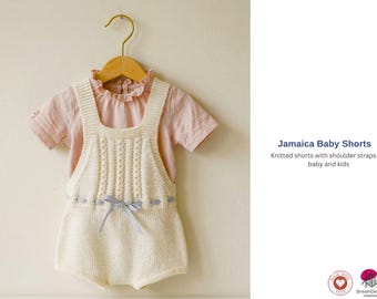 Pantalones cortos Jamaica Baby - Patrón PDF de pantalones cortos de tirantes de punto para bebé - Pantalones cortos para bebé para uso en verano y temporada - Patrón de punto