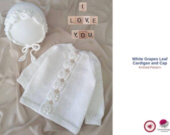 White Grapes Leaf Cardigan and Cap Knitting Pattern – Baby Set PDF –Leaf Knit Cardigan – Baby Hat Pattern – Newborn Gift Outfit- Baby Shower