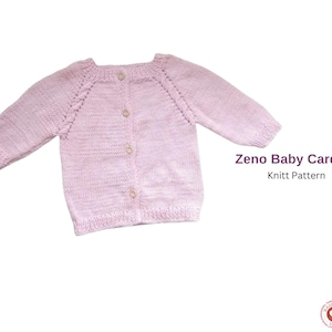 May include: A light pink baby cardigan with long sleeves and button closures. The knitted sweater has a round neckline and is displayed on a white background. The text "Zeno Baby Cardigan Knitt Pattern" is visible.