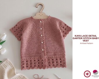 Kaya Lace Baby Vest Knitting Pattern – Garter Stitch Lace Cardigan PDF –Toddler Vest Pattern – Buttoned Baby Vest – Instant PDF- Girls Cardi