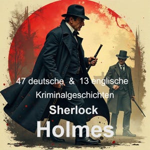 Sherlock Holmes 47 Deutsche und 13 Englische Kriminalgeschichten als E-Book  als PDF 1297 Seiten
